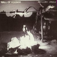 Wall of Voodoo – “Mexican Radio”